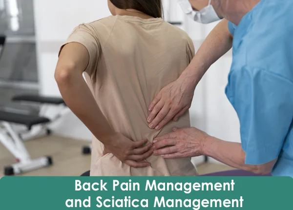 Back Pain Management and Sciatica Management